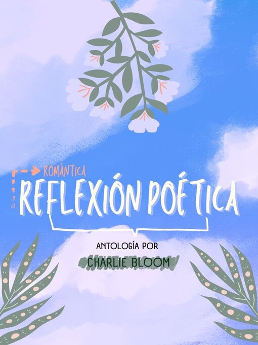 Title details for Antología de Reflexión Poética by Charlie Bloom - Available